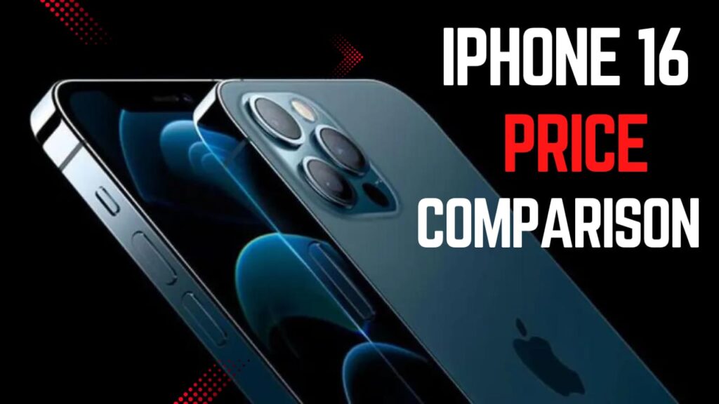 iPhone 16 सीरीज की भारत की कीमतों की तुलना अमेरिका, कनाडा, सिंगापुर और दुबई से कैसे की जाती है |